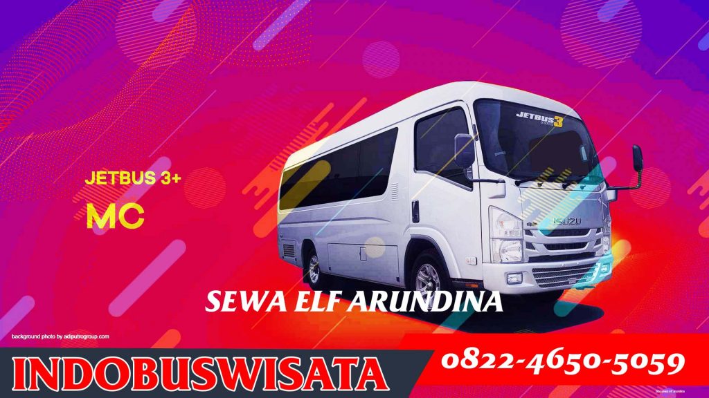 004 Sewa Elf Arundina - Elf Jetbus Adiputro Mc 01 - Indobuswisata