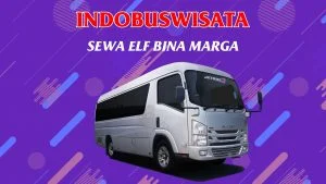 006 Sewa Elf Bina Marga Indobuswisata