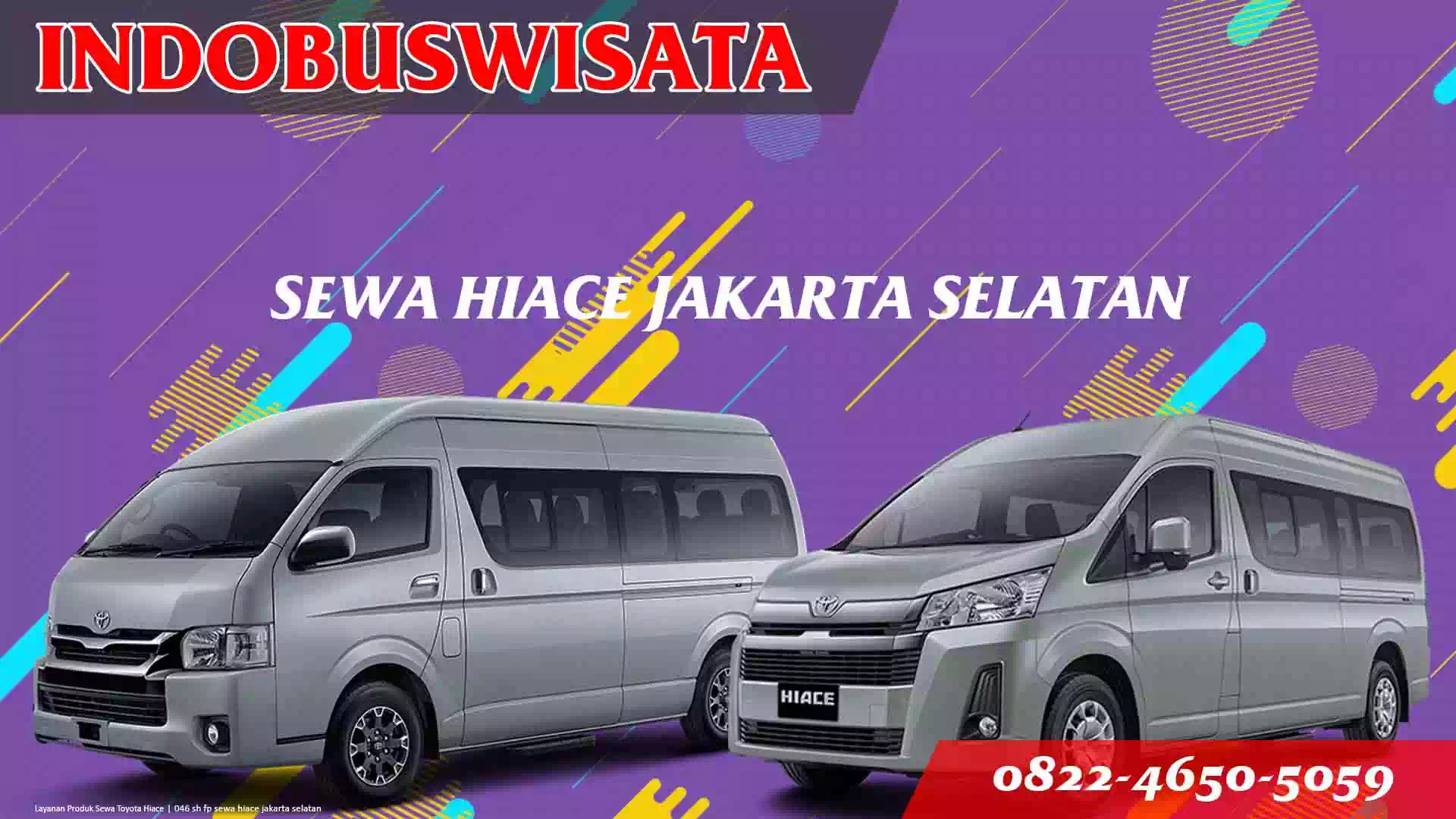 046 Sh Fp Sewa Hiace Jakarta Selatan Indobuswisata