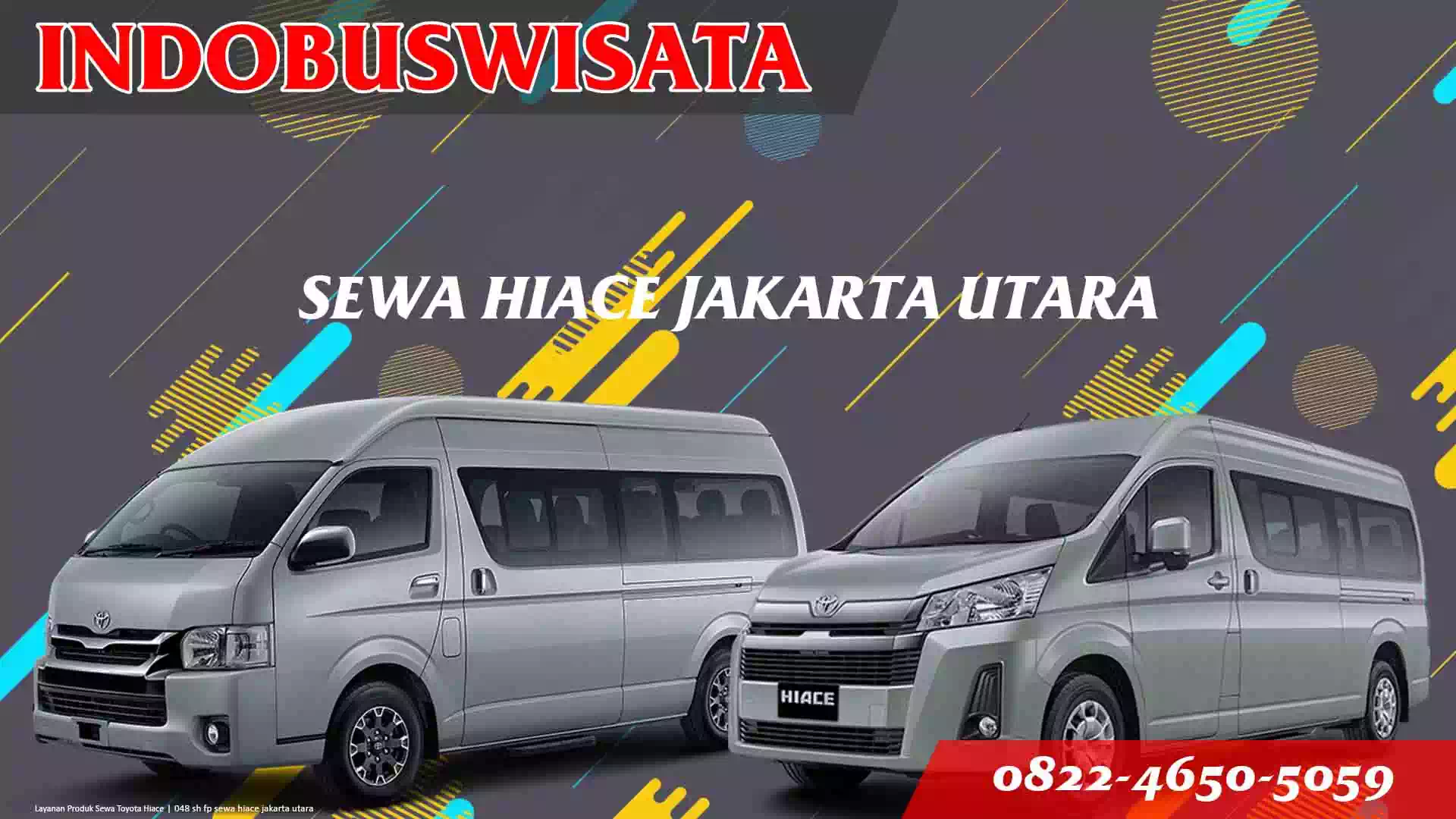 048 Sh Fp Sewa Hiace Jakarta Utara Indobuswisata