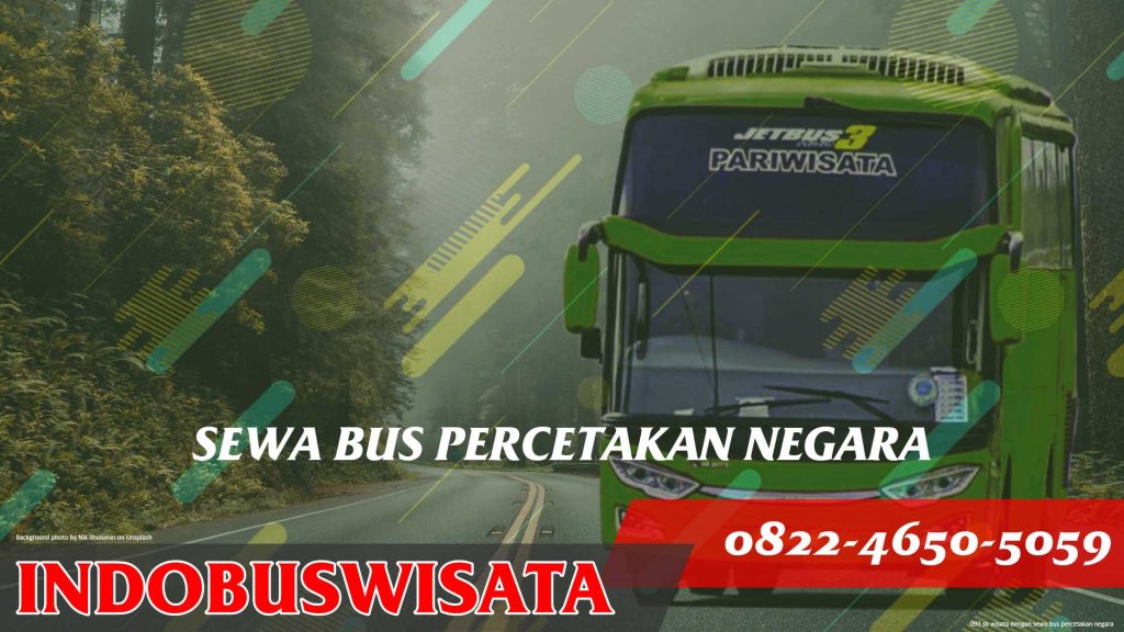 093 Sb Wisata Dengan Sewa Bus Percetakan Negara Jetbus 3 Indobuswisata