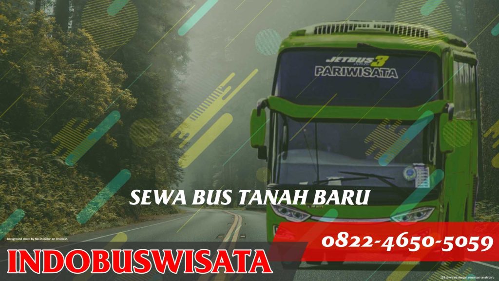 118 Sb Wisata Dengan Sewa Bus Tanah Baru Jetbus 3 Indobuswisata