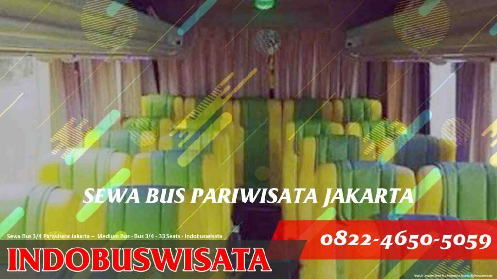 Sewa Bus 3 Per 4 Jakarta – Sewa Bus Pariwisata – Medium Bus 3 Per 4 33 Seats Interior Hadap Belakang